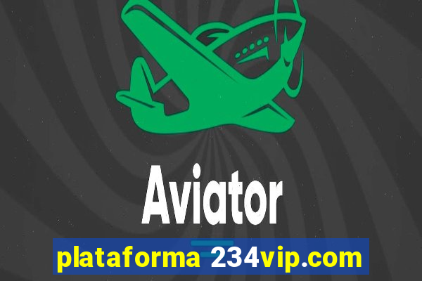 plataforma 234vip.com